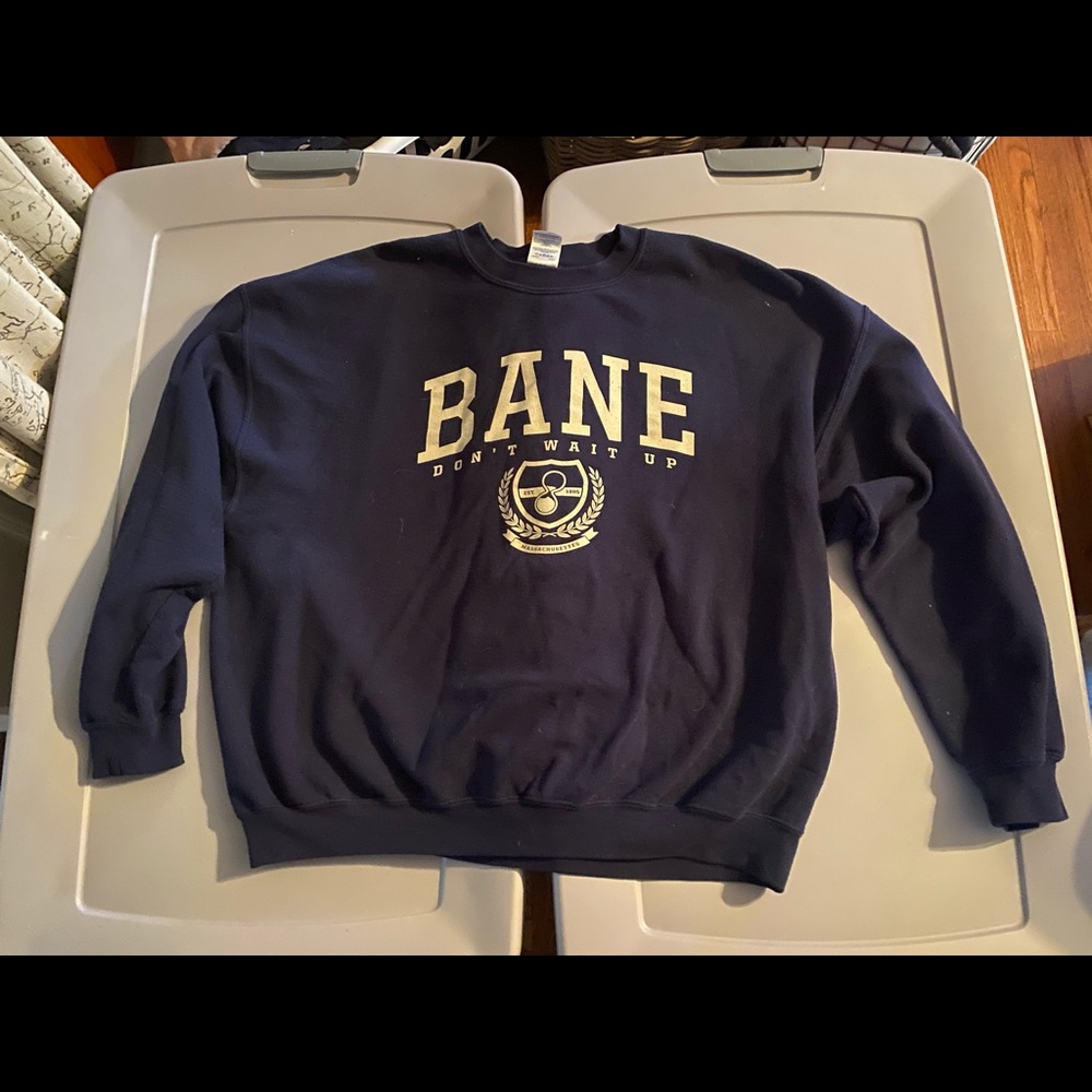 Bane. Don’t wait up crewneck sweatshirt.